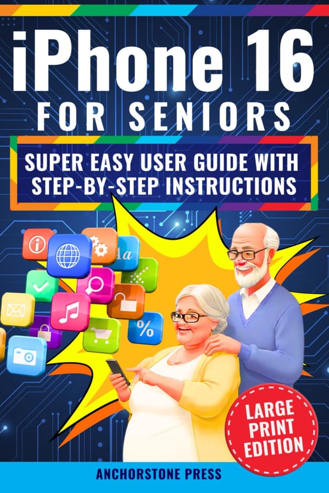 Cover of iPhone 16 for Seniors